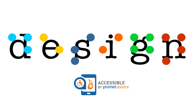 The word "design" in lower case letters overlaid with braille dots and the "accessible by Promet Source" logo