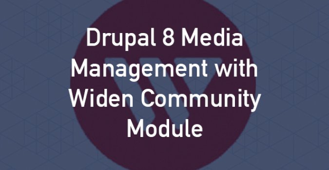 Drupal 8 Media Management with Widen Community Module blog title image