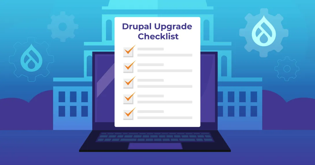 Drupal upgrade checklist for government websites