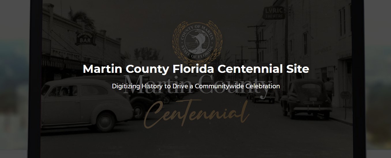 Martin County Florida Centennial site case study header